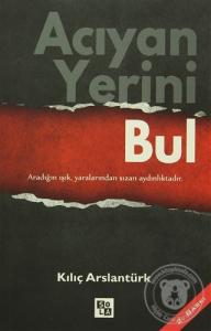 Acıyan Yerini Bul Acıyan Yerini Bul