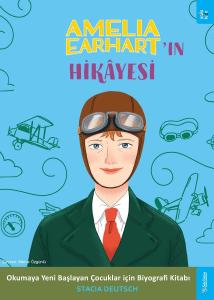 Amelia Earhart'ın Hikâyesi Amelia Earhart'ın Hikâyesi