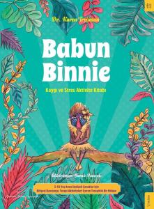 Babun Binnie - Kaygı ve Stres Aktivite Kitabı Babun Binnie - Kaygı ve Stres Aktivite Kitabı