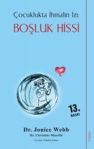 Boşluk Hissi - Çocuklukta İhmalin İzi Boşluk Hissi - Çocuklukta İhmalin İzi