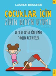Çocuklar İçin Zihin Beden Uyumu Çocuklar İçin Zihin Beden Uyumu