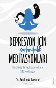 Depresyon için Farkındalık Meditasyonları Depresyon için Farkındalık Meditasyonları