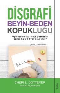 Disgrafi: Beyin-Beden Kopukluğu Disgrafi: Beyin-Beden Kopukluğu
