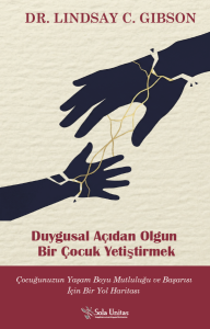 Duygusal Açıdan Olgun Bir Çocuk Yetiştirmek
