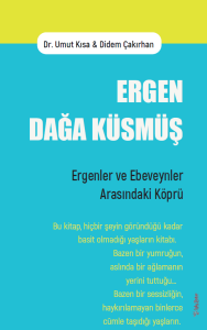 Ergen Dağa Küsmüş Ergen Dağa Küsmüş