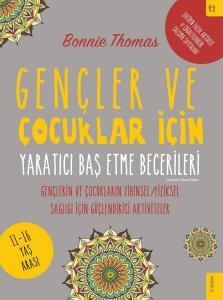 Gençler ve Çocuklar İçin Yaratıcı Baş Etme Becerileri Gençler ve Çocuklar İçin Yaratıcı Baş Etme Becerileri