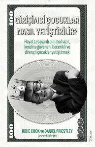 Girişimci Çocuklar Nasıl Yetiştirilir? Girişimci Çocuklar Nasıl Yetiştirilir?