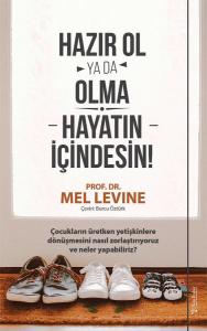 Hazır Ol ya da Olma: Hayatın İçindesin Hazır Ol ya da Olma: Hayatın İçindesin