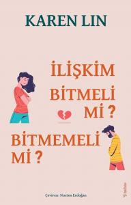 İlişkim Bitmeli mi Bitmemeli mi? İlişkim Bitmeli mi Bitmemeli mi?