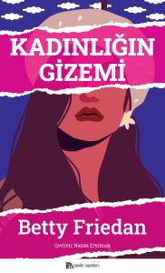 Kadınlığın Gizemi Kadınlığın Gizemi