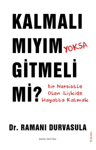 Kalmalı mıyım Yoksa Gitmeli mi?