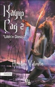 Kayıp Çağ 2-Lilith'in Dönüşü Kayıp Çağ 2-Lilith'in Dönüşü