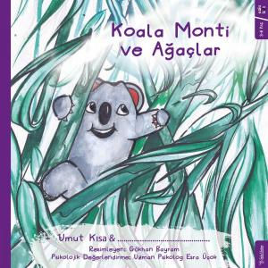Koala Monti ve Ağaçlar Koala Monti ve Ağaçlar