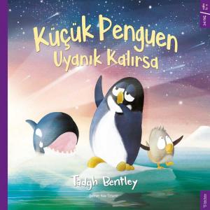 Küçük Penguen Uyanık Kalırsa Küçük Penguen Uyanık Kalırsa