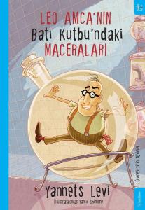 Leo Amca'nın Batı Kutbu'ndaki Maceraları Leo Amca'nın Batı Kutbu'ndaki Maceraları
