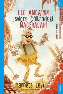 Leo Amca'nın İsviçre Çölü'ndeki Maceraları Leo Amca'nın İsviçre Çölü'ndeki Maceraları