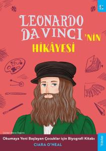 Leonardo Da Vinci'nin Hikâyesi Leonardo Da Vinci'nin Hikâyesi