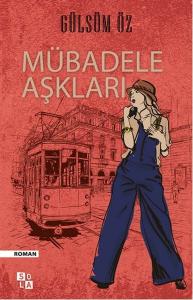 Mübadele Aşkları Mübadele Aşkları