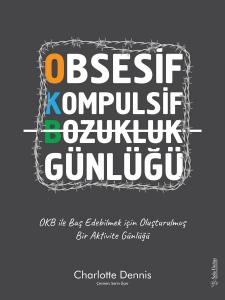 Obsesif Kompulsif Bozukluk Günlüğü Obsesif Kompulsif Bozukluk Günlüğü