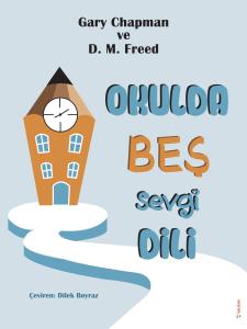 Okulda Beş Sevgi Dili Okulda Beş Sevgi Dili