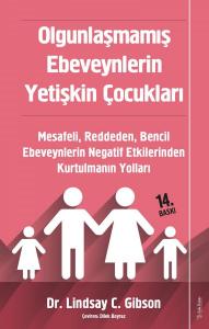 Olgunlaşmamış Ebeveynlerin Yetişkin Çocukları Olgunlaşmamış Ebeveynlerin Yetişkin Çocukları
