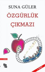 Özgürlük Çıkmazı Özgürlük Çıkmazı