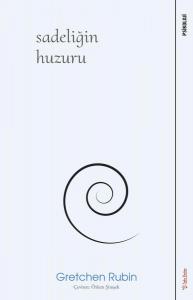 Sadeliğin Huzuru Sadeliğin Huzuru