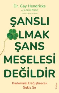 Şanslı Olmak Şans Meselesi Değildir Şanslı Olmak Şans Meselesi Değildir