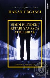 Şimdi Elindeki Kitabı Yavaşça Yere Bırak Şimdi Elindeki Kitabı Yavaşça Yere Bırak