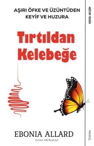 Tırtıldan Kelebeğe Tırtıldan Kelebeğe