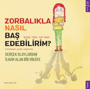 Zorbalıkla Nasıl Baş Edebilirim? Zorbalıkla Nasıl Baş Edebilirim?