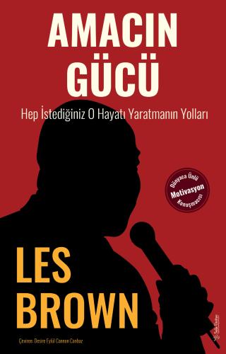 Amacın Gücü Les Brown