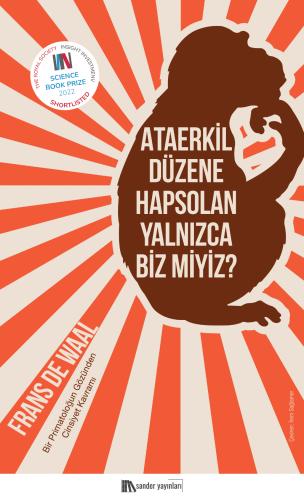 Ataerkil Düzene Hapsolan Yalnızca Biz miyiz? Frans De Waal