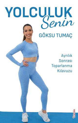 Yolculuk Senin Göksu Tumaç