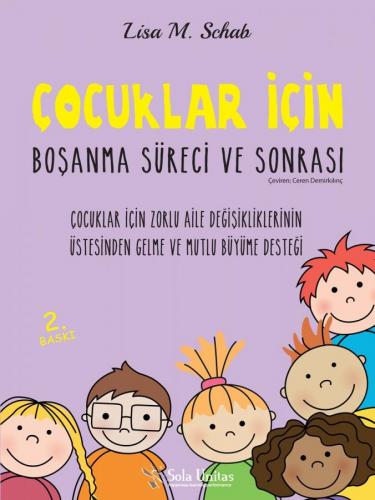 Çocuklar İçin Boşanma Süreci ve Sonrası Lisa M. Schab