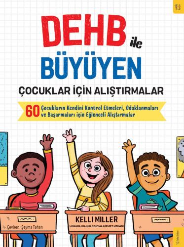 DEHB ile Büyüyen Çocuklar için Alıştırmalar Kellie Miller