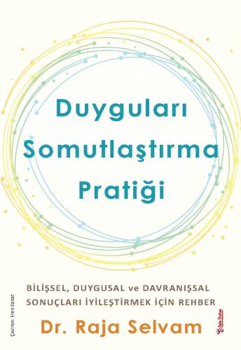 Duyguları Somutlaştırma Pratiği Dr. Raja Selvam