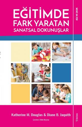 Eğitimde Fark Yaratan Sanatsal Dokunuşlar Katherine M. Douglas