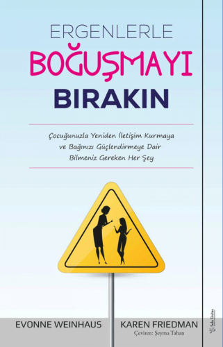 Ergenlerle Boğuşmayı Bırakın