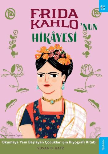 Frida Kahlo'nun Hikâyesi Susan B. Katz