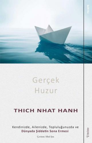 Gerçek Huzur Thich Nhat Hanh