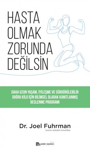 Hasta Olmak Zorunda Değilsin Dr. Joel Fuhrman