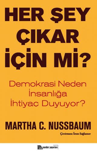 Her Şey Çıkar İçin Mi? Martha C. Nussbaum