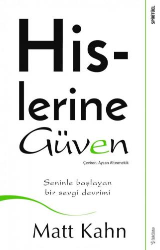 Hislerine Güven Matt Kahn