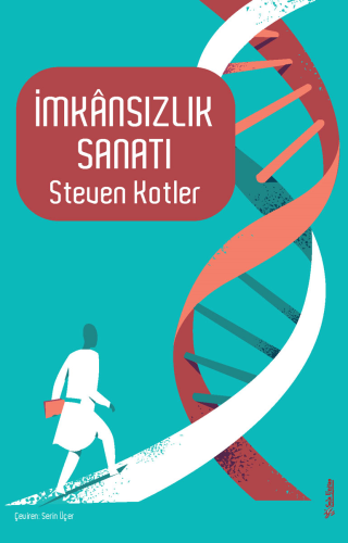 İmkânsızlık Sanatı Steven Kotler