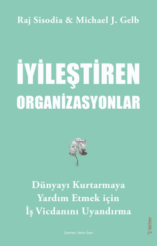 İyileştiren Organizasyonlar Raj Sisodia