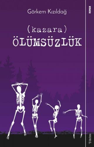 Kazara Ölümsüzlük Görkem Kızıldağ