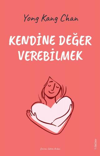 Kendine Değer Verebilmek Yong Kang Chan