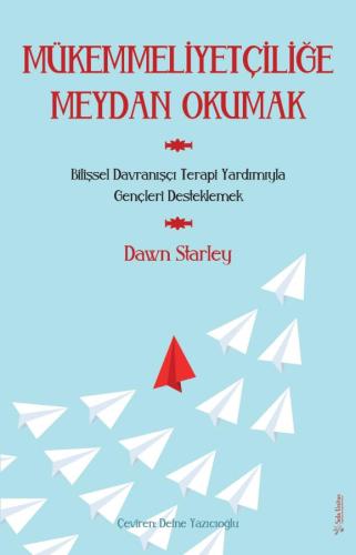 Mükemmeliyetçiliğe Meydan Okumak Dawn Starley