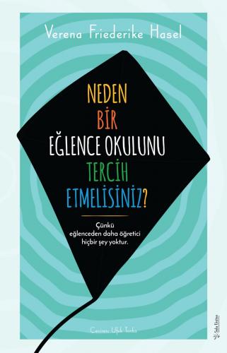 Neden Bir Eğlence Okulunu Tercih Etmelisiniz? Verena Friederike Hasel